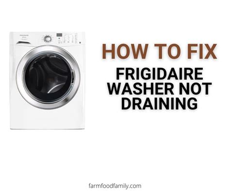 How to Fix Frigidaire Washing Machine that is Not Draining